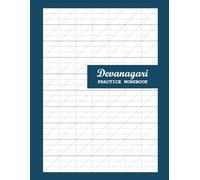 Devanagari Practice Workbook: Slanted Calligraphy Grid Workbook for Hindi, Sanskrit and Marathi Script Writing Guided Pages for Letter Alignment, ... Artists, Students and Beginner Calligrapher