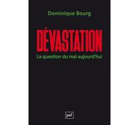 Dévastation: La question du mal aujourd’hui