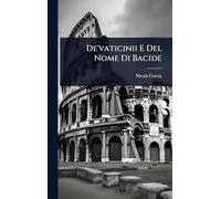 De'vaticinii E Del Nome Di Bacide