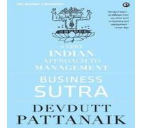 Devdutt Pattanaik Business Sutra: A Very Indian Approach to Management (Old Edition) Devdutt Pattanaik Multicolor