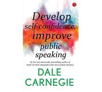 Develop Self-Confidence, Improve Public Speaking