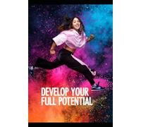Develop you full potemtal: The Real Path to Success - How to develop discipline motivation, and mental resilience while improving 1% every day.