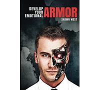 Develop Your Emotional Armor