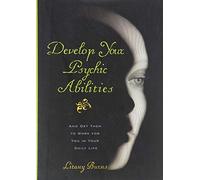 Develop Your Psychic Abilities