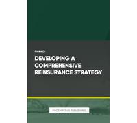 Developing a Comprehensive Reinsurance Strategy