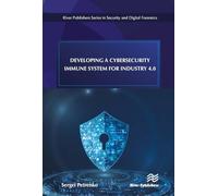 Developing a Cybersecurity Immune System for Industry 4.0