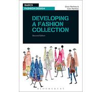 Developing a Fashion Collection (Basics Fashion Design)