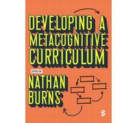 Developing a Metacognitive Curriculum