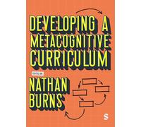 Developing a Metacognitive Curriculum