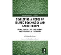 Developing a Model of Islamic Psychology and Ps, Rothman Paperback..