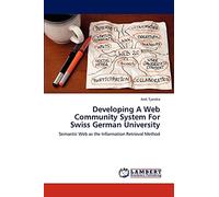 Developing A Web Community System For Swiss German University: Semantic Web as the Information Retrieval Method