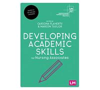 Developing Academic Skills for Nursing Associates (Understanding Nursing Associate Practice)