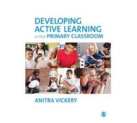 Developing Active Learning in the Primary Classroom