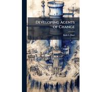 Developing Agents of Change