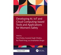 Developing AI, IoT and Cloud Computing-based Tools and Applications for Women’s Safety