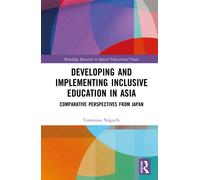 Developing and Implementing Inclusive Education in Asia : Comparative Perspectives from Japan
