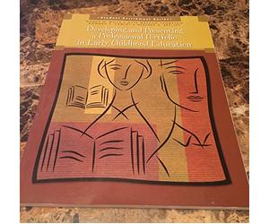 Developing and Presenting a Professional Portfolio in Early Childhood Education (Student Enrichment)