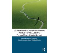 Developing and Supporting Athlete Wellbeing : Person First, Athlete Second