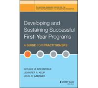 Developing and Sustaining Successful First-Year Programs : A Guide for Practitioners