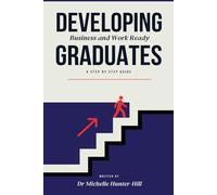 Developing Business and Work Ready Graduates