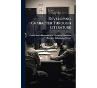 Developing Character Through Literature