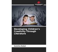 Developing Children's Creativity Through Literature