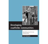 Developing coalfields communities: Breathing new life into Warsop Vale