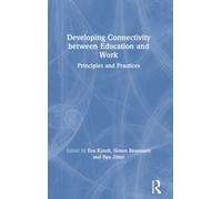 Developing Connectivity between Education and Work : Principles and Practices