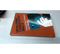 Developing Consultation Skills (The jossey-bass social & behavioral Science Series)