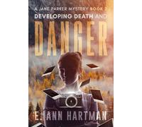 Developing Death and Danger: A Jane Parker Series - Book 2 (A Jane Parker Mystery)
