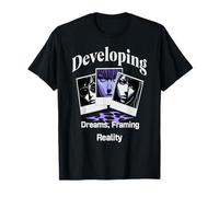 Developing Dreams Framing Reality Through Photographs T-Shirt