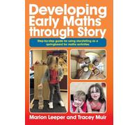 Developing Early Maths through Story: Step-by-step advice for using storytelling as a springboard for maths activities: 1