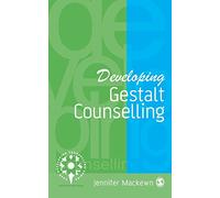 Developing Gestalt Counselling (Developing Counselling series)