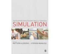 Developing Healthcare Skills through Simulation