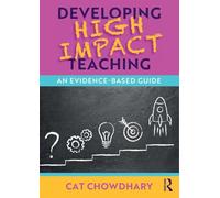 Developing High Impact Teaching: An Evidence-Based Guide