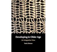 Developing in Older Age: An Integrative View