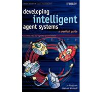 Developing Intelligent Agent Systems: A Practical Guide