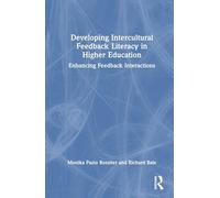 Developing Intercultural Feedback Literacy in Higher Education: Enhancing Feedback Interactions