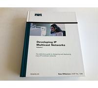 Developing IP Multicast Networks, Volume I: 1 (The Cisco Press Design and Implementation Series)