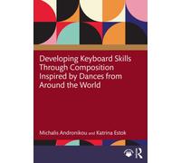 Developing Keyboard Skills Through Composition Inspired by Dances from Around the World