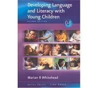 Developing Language and Literacy with Young Children (Zero to Eight)