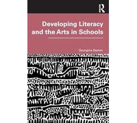 Developing Literacy and the Arts in Schools