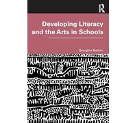 Developing Literacy and the Arts in Schools