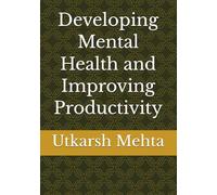 Developing Mental Health and Improving Productivity