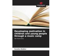 Developing motivation in children and young people through a music camp: Pan Flute Camp