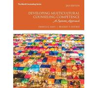 Developing Multicultural Counseling Competence: A Systems Approach