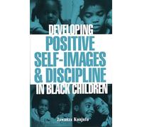 Developing Positive Self-Images & Discipline in Black Children