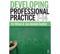 Developing Professional Practice 7-14