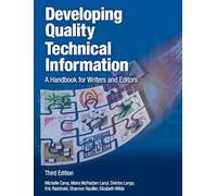 Developing Quality Technical Information: A Handbook for Writers and Editors (3rd Edition) (IBM Press)