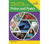 Developing Reading Comprehension Skills Year 2: Fiction and Poetry